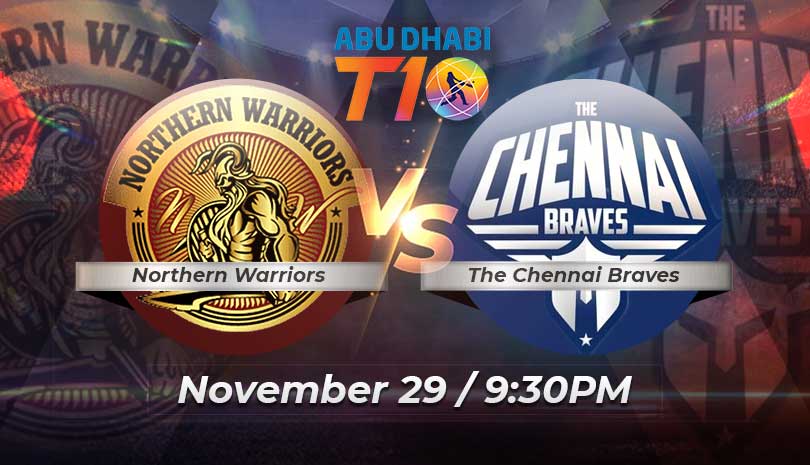 Abu Dhabi T10 2021-22 League Northern Warriors vs Chennai Braves Match 26 Preview and Prediction