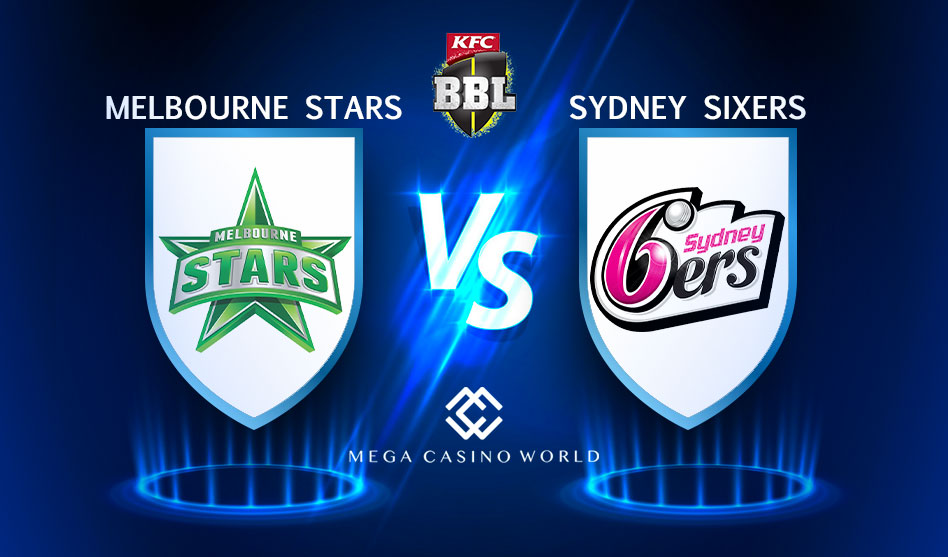 BIG BASH LEAGUE 2021-22 EDITION MELBOURNE STARS VS SYDNEY SIXERS MATCH TEAM NEWS, MATCH DETAILS, PROBABLE PLAYING XI, AND THE MATCH PREDICTION