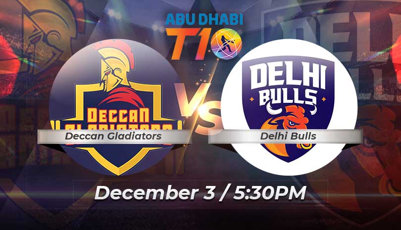 Abu Dhabi T10 League 2021-22 Qualifier 1 Deccan Gladiators vs Delhi Bulls Match Preview and Match Prediction