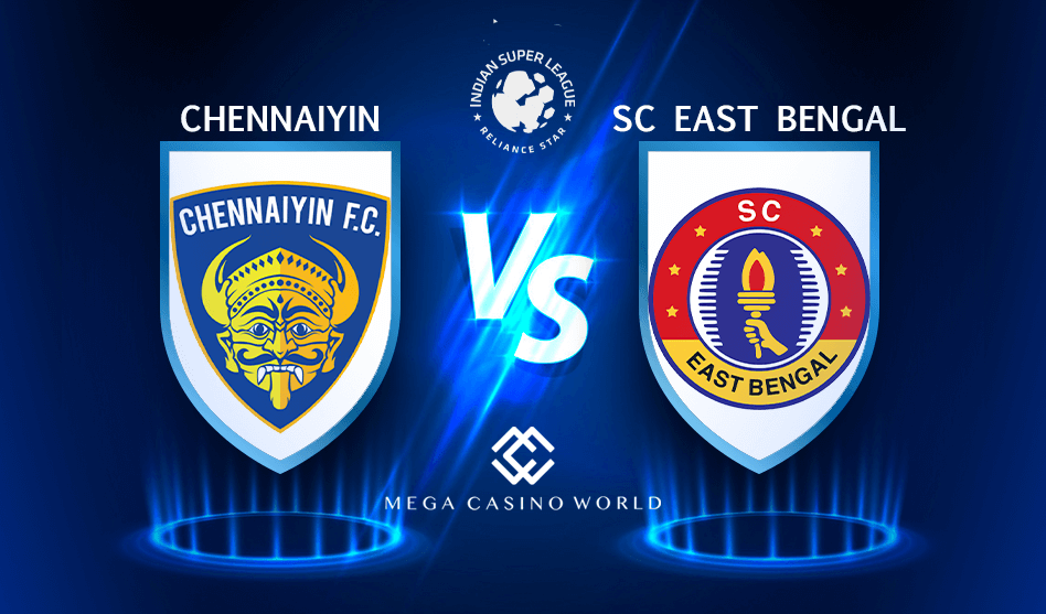 Indian Super League Chennaiyin vs SC East Bengal Match Preview and Prediction