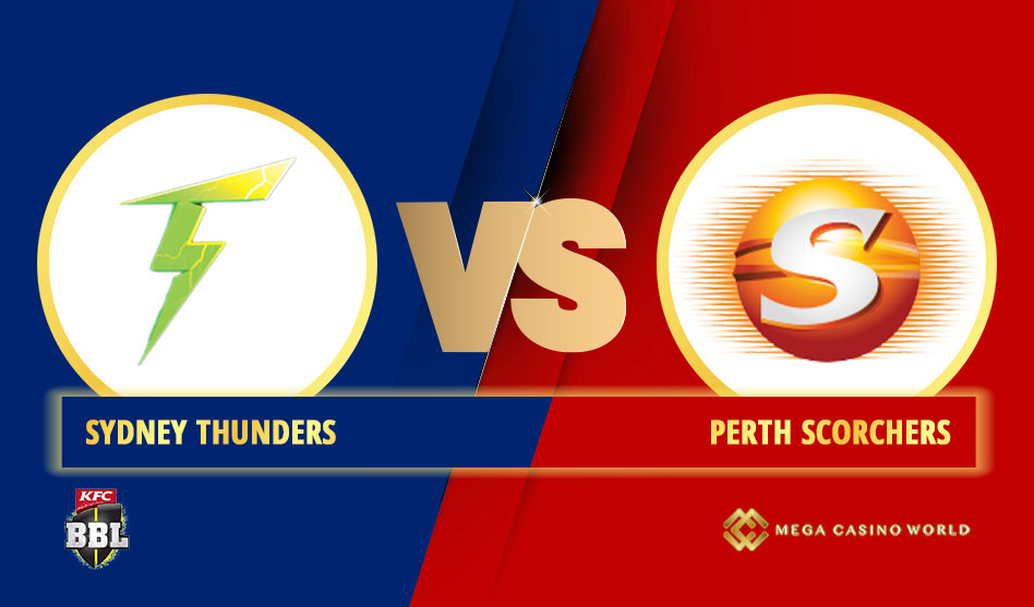 BIG BASH LEAGUE 2021-2022 TOURNAMENT SYDNEY THUNDERS VS PERTH SCORCHERS MATCH DETAILS, TEAM NEWS, PROBABLE PLAYING XI AND THE MATCH PREDICTION