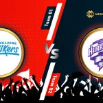THE BIG BASH LEAGUE 2021-2022 ADELAIDE STRIKERS VS HOBART HURRICANES ELIMINATORS MATCH DETAILS, TEAM NEWS, PITCH REPORT AND THE MATCH PREDICTION