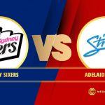 THE BIG BASH TOURNAMENT 2021-2022 CHALLENGER MATCH SYDNEY SIXERS VS ADELAIDE STRIKERS MATCH DETAILS, TEAM NEWS, PITCH REPORT AND THE MATCH PREDICTION