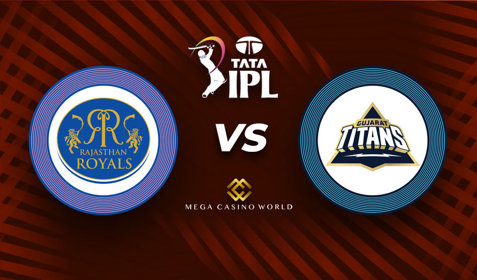 IPL 2022 LEAGUE RAJASTHAN ROYALS VS GUJARAT TITANS MATCH DETAILS, TEAM NEWS, PITCH REPORT, AND THE MATCH PREDICTION