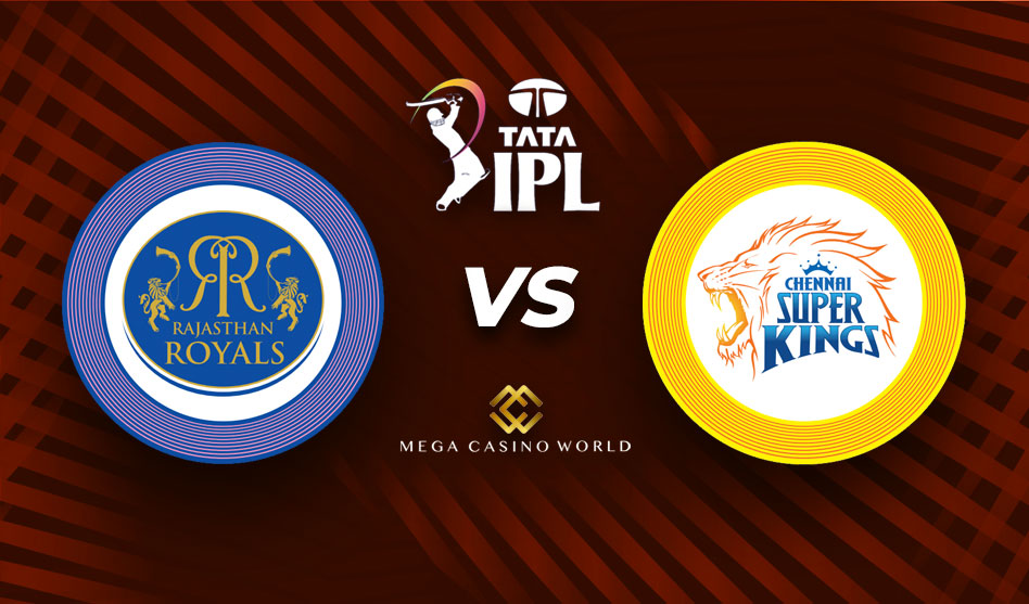 IPL 2022 RAJASTHAN ROYALS VS CHENNAI SUPER KINGS MATCH DETAILS, TEAM NEWS, PITCH REPORT, AND THE MATCH PREDICTION