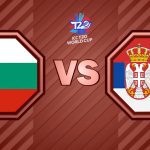 BULGARIA VS SERBIA MATCH DETAILS, TEAM NEWS, PITCH REPORT, AND THE MATCH PREDICTION