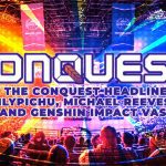 IN THE CONQUEST HEADLINES, LILYPICHU, MICHAEL REEVES, AND GENSHIN IMPACT VAS