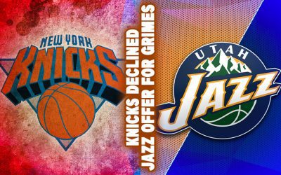 Knicks declined Jazz Offer for Grimes