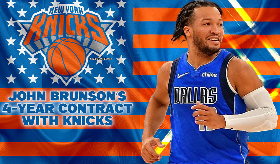 REACTIONS TO JOHN BRUNSON’S 4-YEAR CONTRACT WITH KNICKS