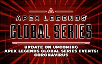 Update on Upcoming Apex Legends Global Series Events: Coronavirus