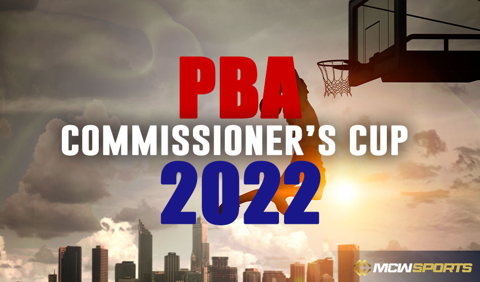 PBA Commissioner’s Cup 2022 – What You Need to Know