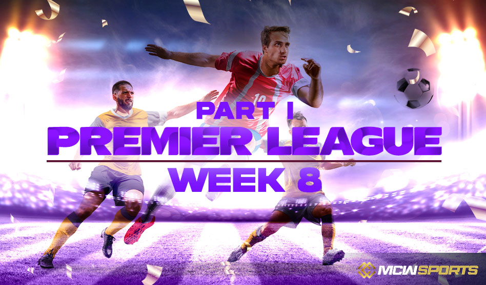 Premier League 2022 Insights into Week 8