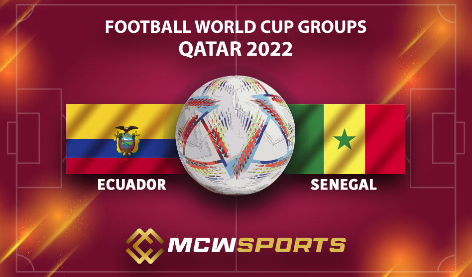 FIFA World Cup 2022 Group A 33rd Ecuador vs Senegal Match Details and Game Prediction