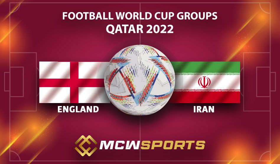 FIFA World Cup 2022 Group B England vs Iran 2nd Game Details, Team News and Game Prediction