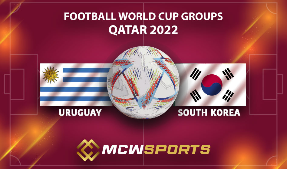FIFA World Cup 2022 Group H Match 14th Uruguay vs South Korea Match Details and Game Prediction