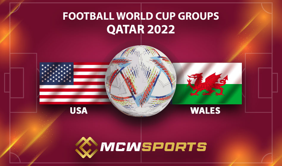 FIFA World Cup League 2022 Group B 4th Match United States vs Wales Match Details and Game Prediction